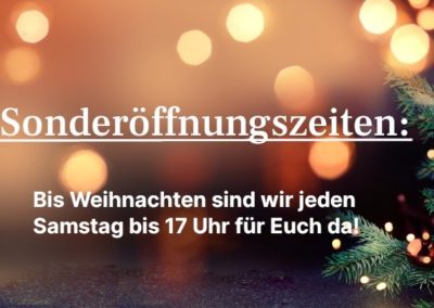 Samstags bis 17 Uhr geöffnet!